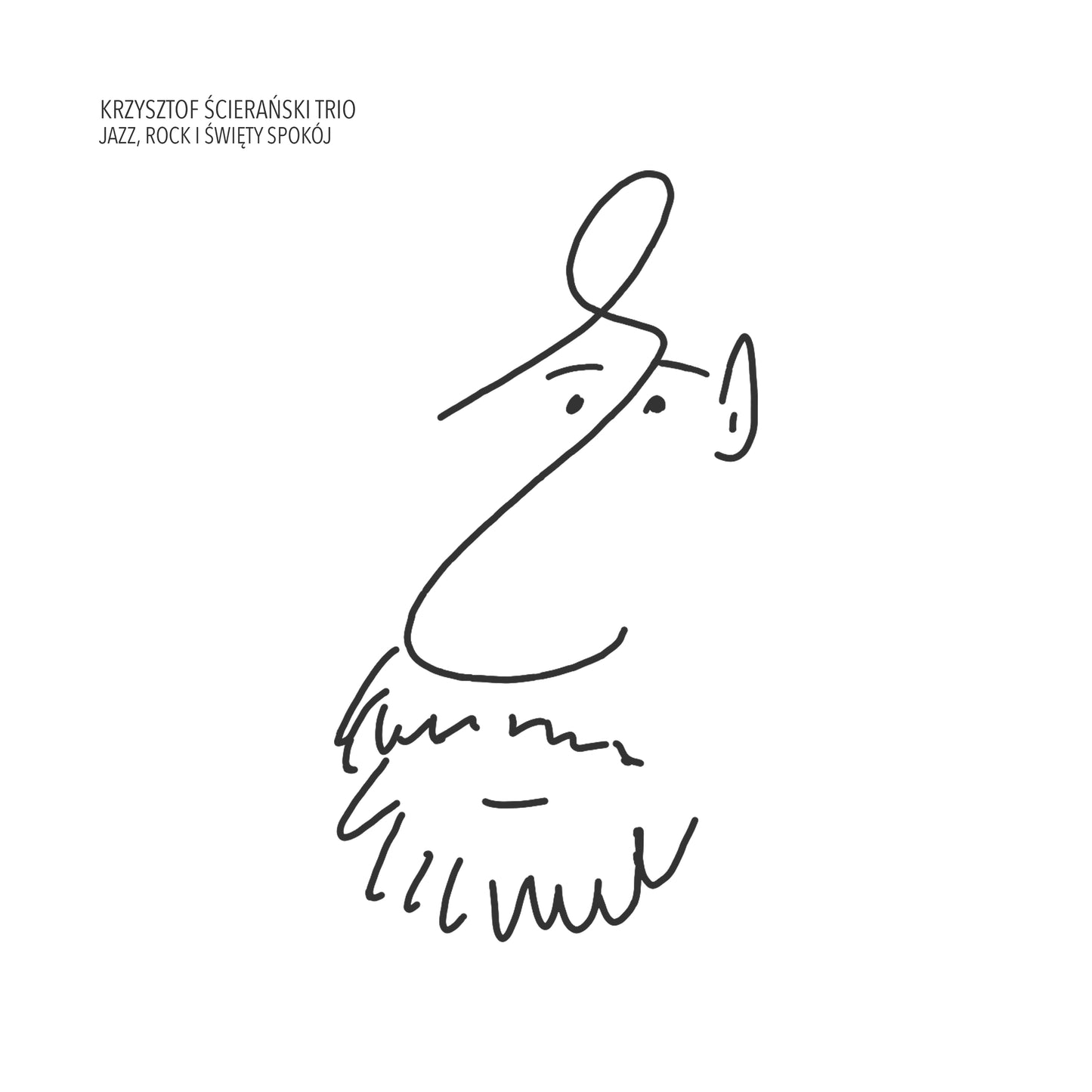 KRZYSZTOF ŚCIERAŃSKI TRIO - Jazz, Rock i Święty Spokój (CD)