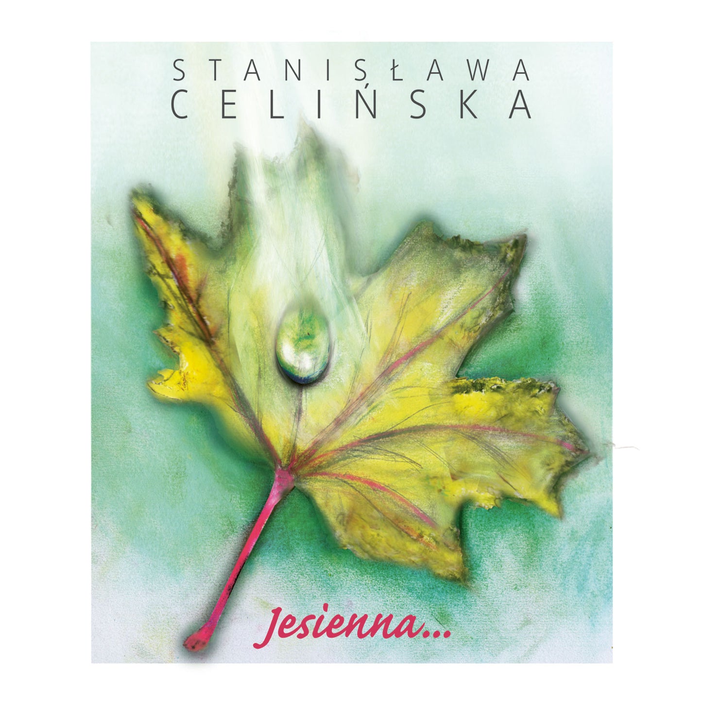 STANISŁAWA CELIŃSKA - Jesienna (CD)
