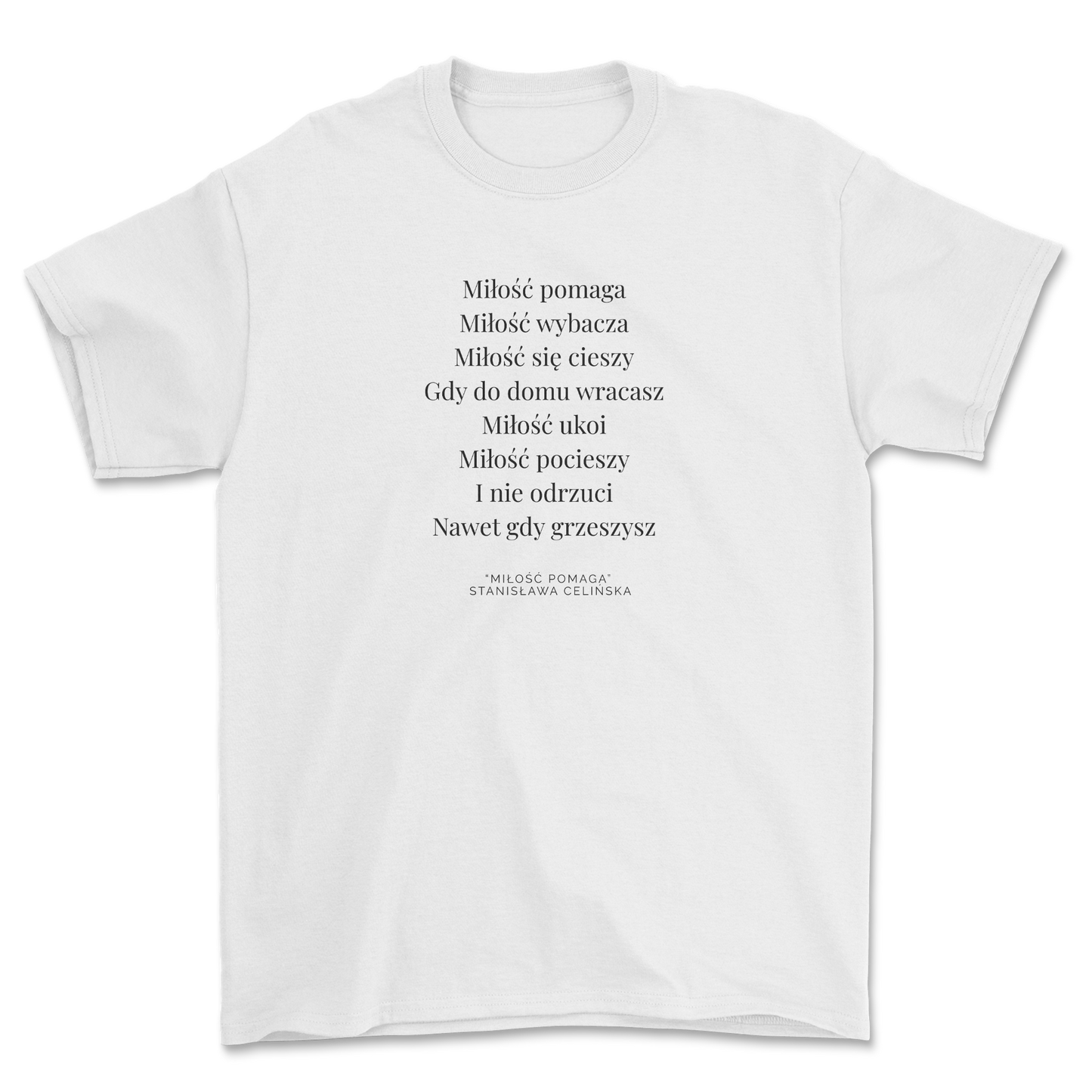 STANISŁAWA CELIŃSKA - Miłość Pomaga (T-Shirt)