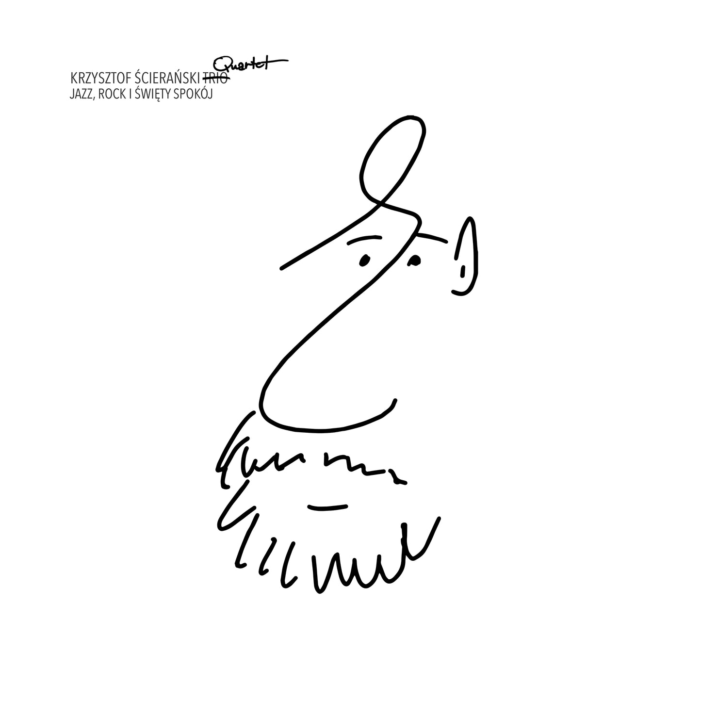 KRZYSZTOF ŚCIERAŃSKI QUARTET - Jazz, Rock i Święty Spokój (2LP)