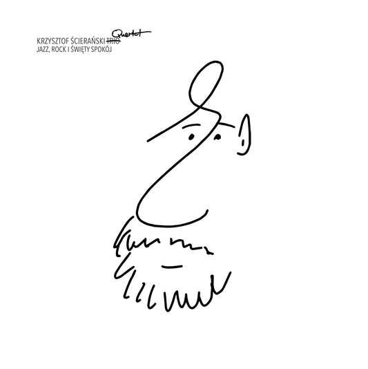 KRZYSZTOF ŚCIERAŃSKI QUARTET - Jazz, Rock i Święty Spokój (2LP)