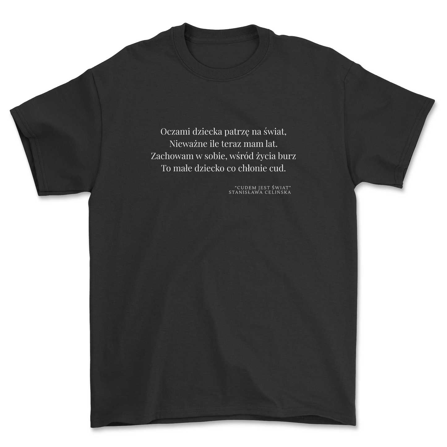 STANISŁAWA CELIŃSKA - Cudem Jest Świat (T-Shirt)