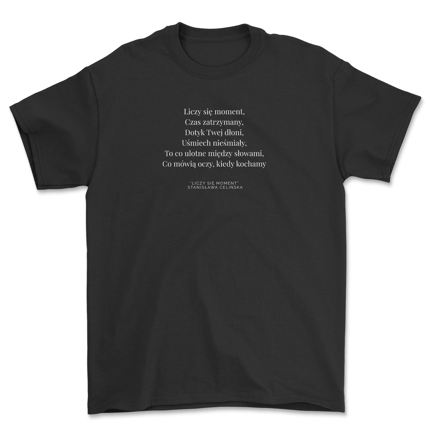 STANISŁAWA CELIŃSKA - Liczy Się Moment (T-Shirt)