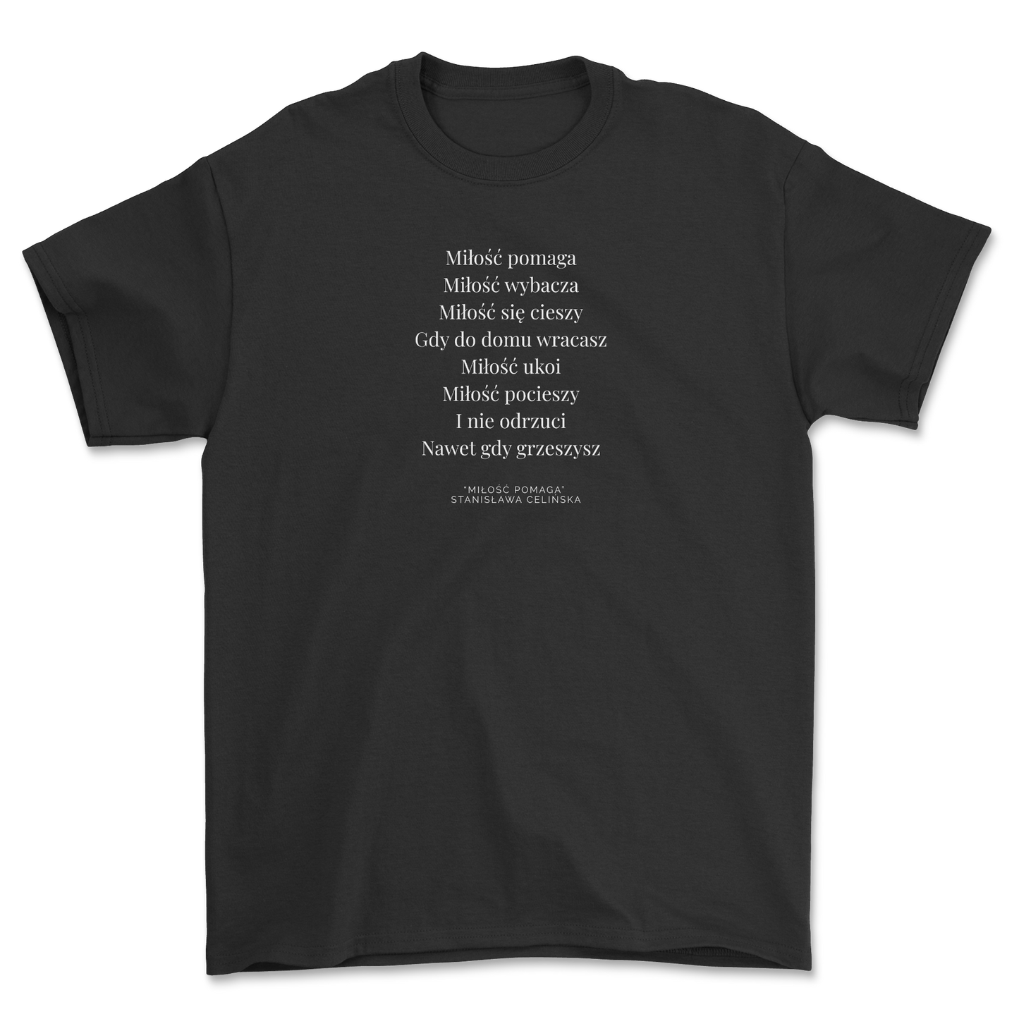 STANISŁAWA CELIŃSKA - Miłość Pomaga (T-Shirt)