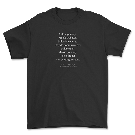 STANISŁAWA CELIŃSKA - Miłość Pomaga (T-Shirt)