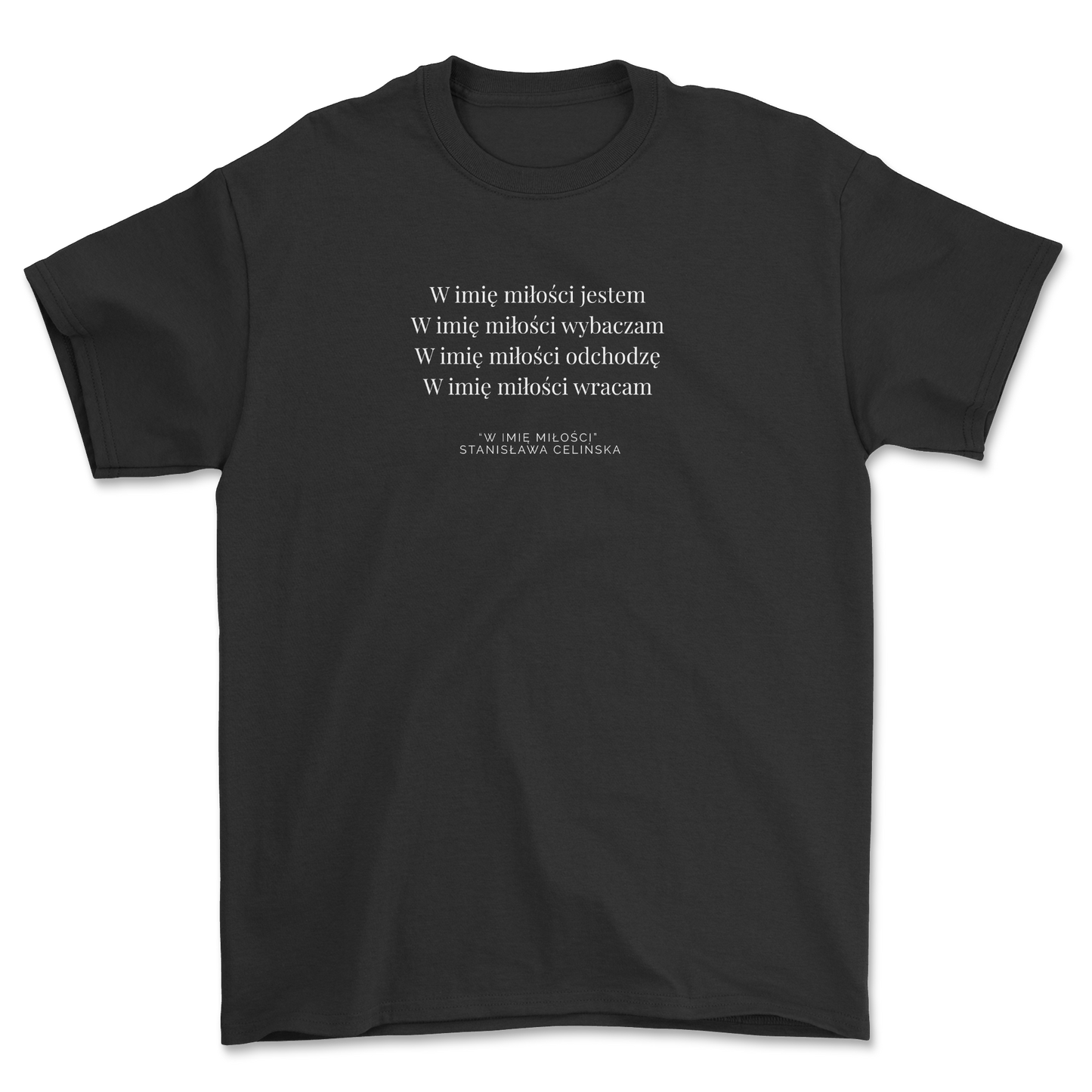 STANISŁAWA CELIŃSKA - W Imię Miłości (T-Shirt)