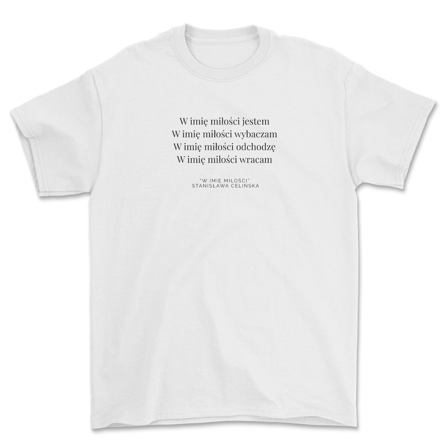 STANISŁAWA CELIŃSKA - W Imię Miłości (T-Shirt)